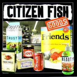 Citizen Fish : Goods